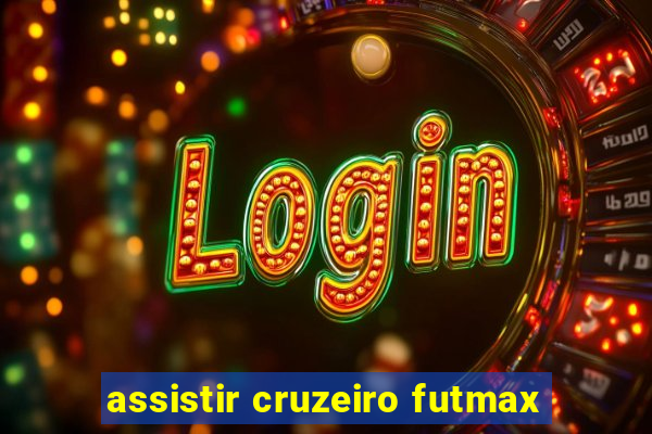 assistir cruzeiro futmax